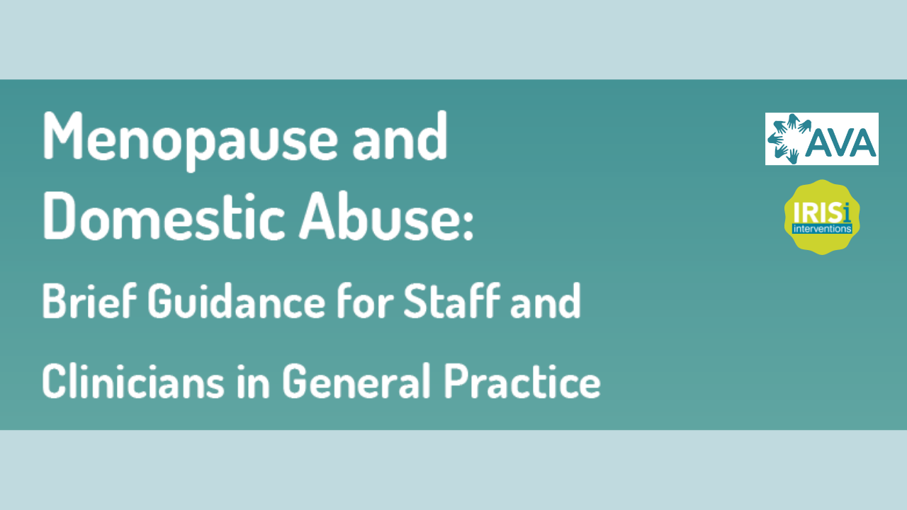“Stuck in the Middle with You”: guidance for General Practice clinicians to better identify the link between domestic abuse and menopause