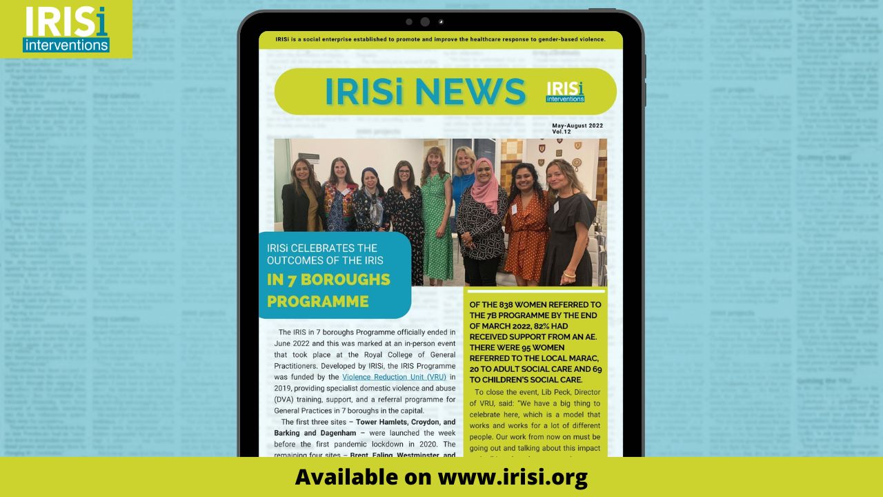 Joining Mental Health Awareness Week in 2023, IRISi will share some of the results of the "Deserve to be Heard" campaign, launched by Women's Aid, to amplify the importance of all healthcare professionals being properly trained to identify and respond to D&SVA signals.