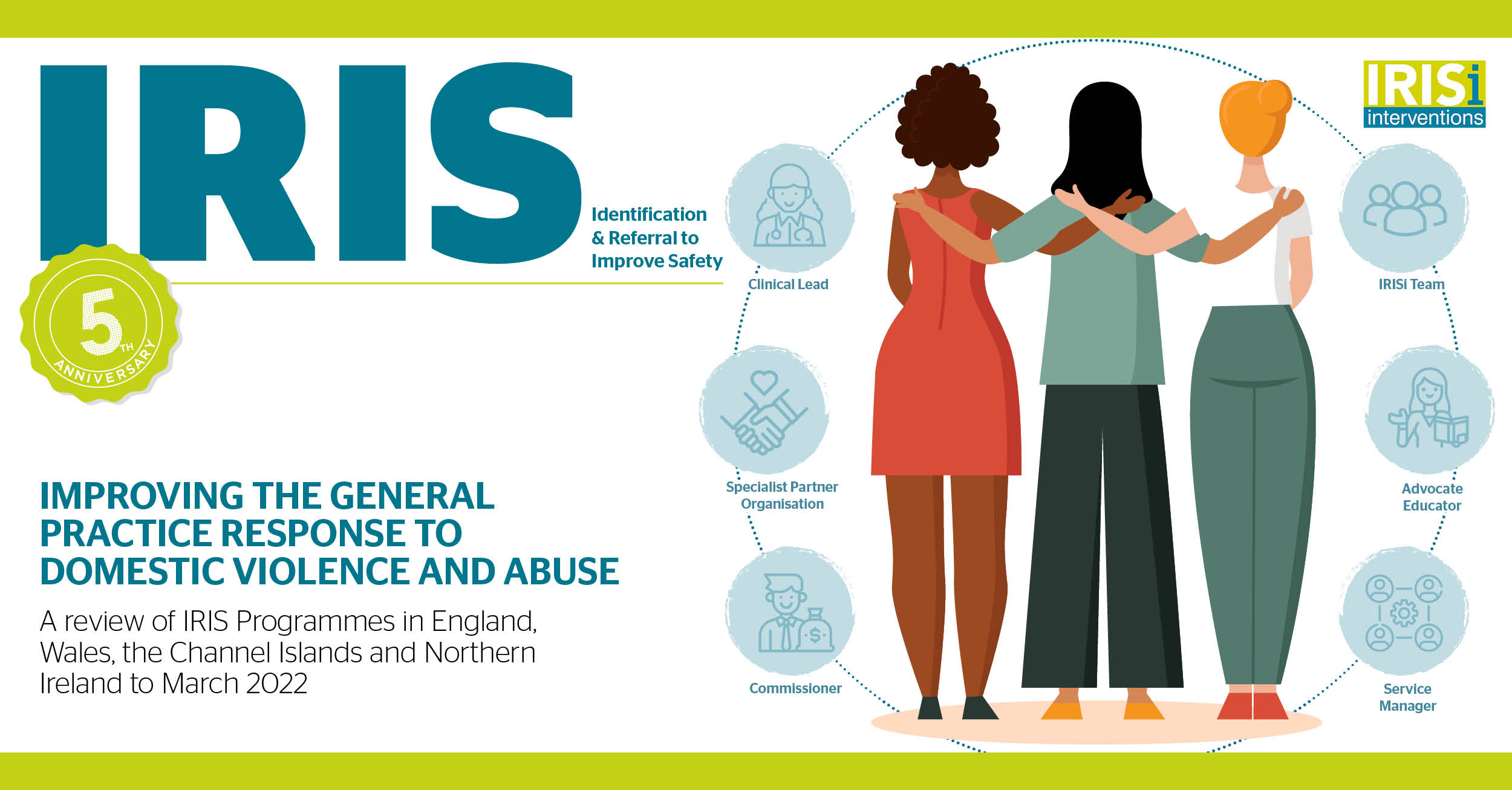 National Report 2021-2022: up to March 2022, IRIS received more than 30,000 referrals in England, Wales, the Channel Islands and Northern Ireland!