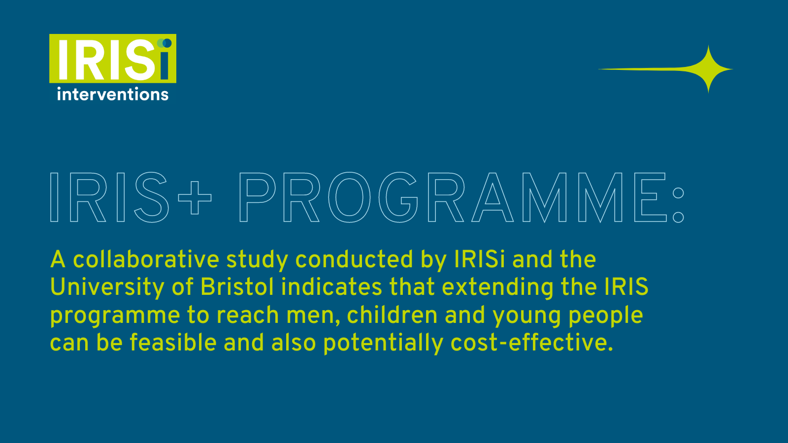 Improving the healthcare response to Domestic Abuse: IRIS expansion to reach men, children and young people proves feasible and potentially cost-effective, according to findings by University of Bristol researchers.